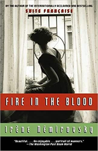 Fire in the Blood | Irène Némirovsky