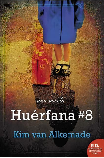 Huérfana #8 | Kim Van Alkemade
