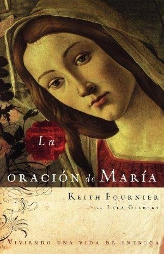 ORACION DE MARIA, LA | GILBERT FOURNIER