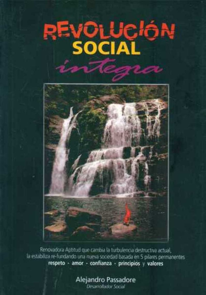 Revolución social integra | ALEJANDRO PASSADORE