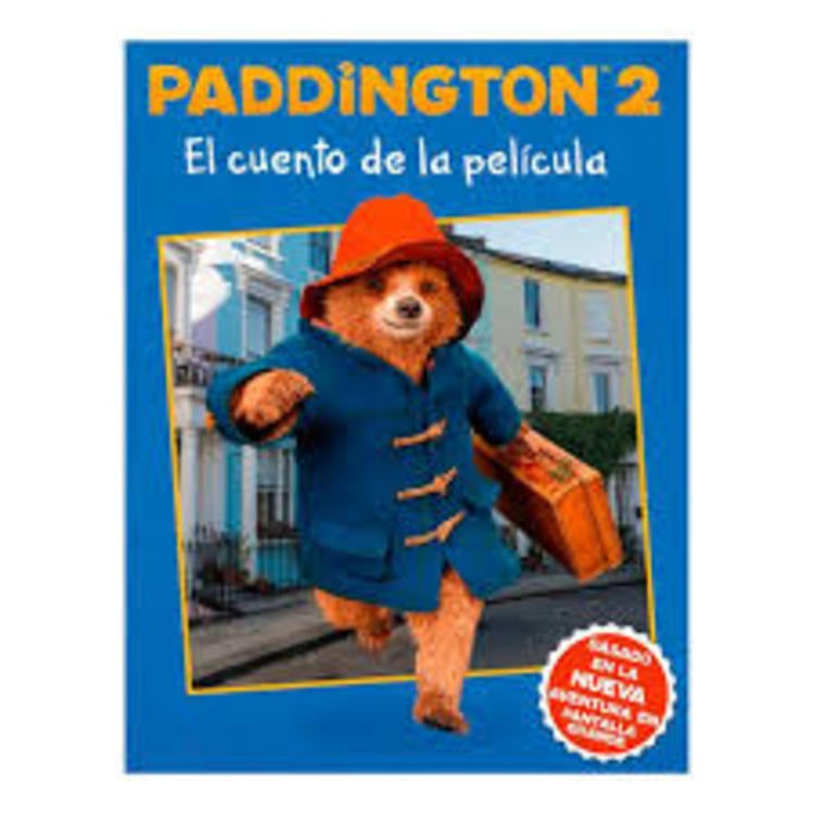 Paddington 2: El cuento de la película | Varios autores