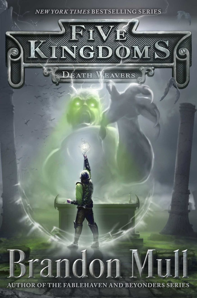 Death Weavers. Five Kingdoms 4 | BRANDON MULL