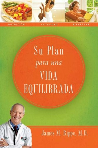 SU PLAN PARA UNA VIDA EQUILIBRADA | JAMES M. RIPPE