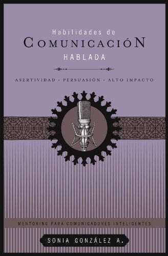 HABILIDADES DE COMUNICACION HABLADA | SONIA GONZALEZ A.