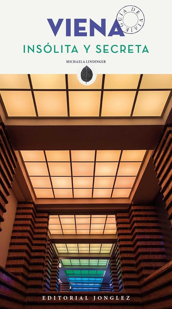 Viena insólita y secreta | MICHAELA LINDINGER