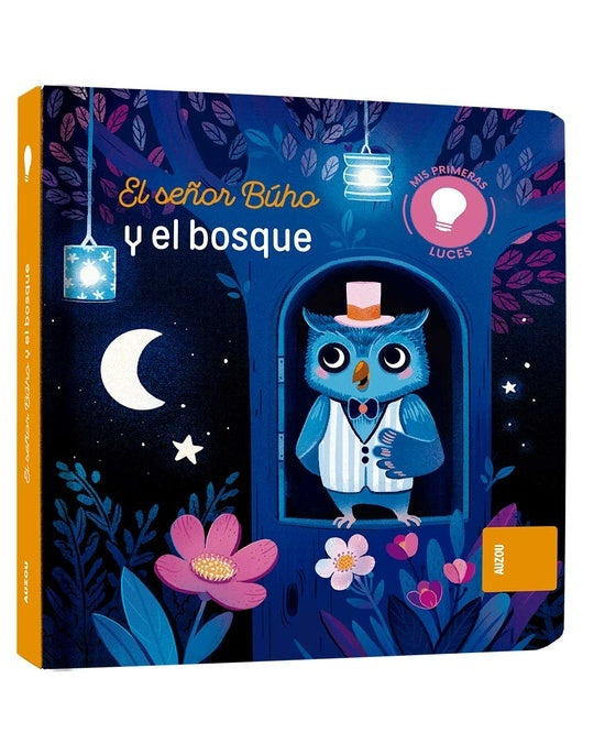 El señor Búho y el bosque. Colección mis primeras luces | Auzou