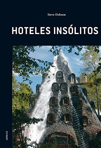 Hoteles insólitos | Steve Dobson