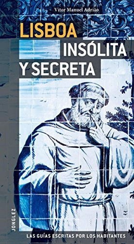 Lisboa insólita y secreta | Vitor Manuel Adrião