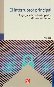 El interruptor principal | TIM WU
