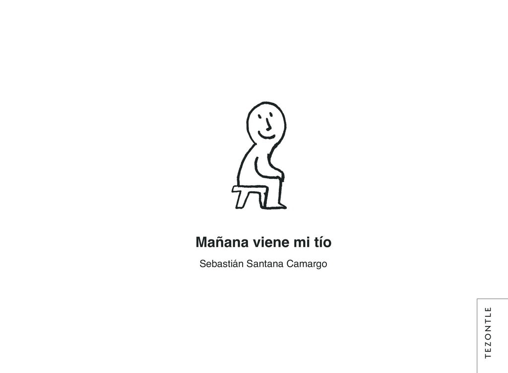 Mañana viene mi tío | SEBASTIAN SANTANA CAMARGO