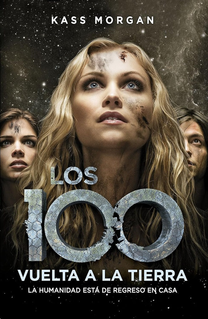 Los 100. Vuelta a la Tierra (Los 100 3) | KASS MORGAN