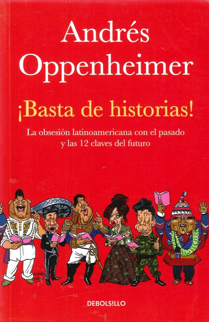 ¡Basta de historias! | Andrés Oppenheimer
