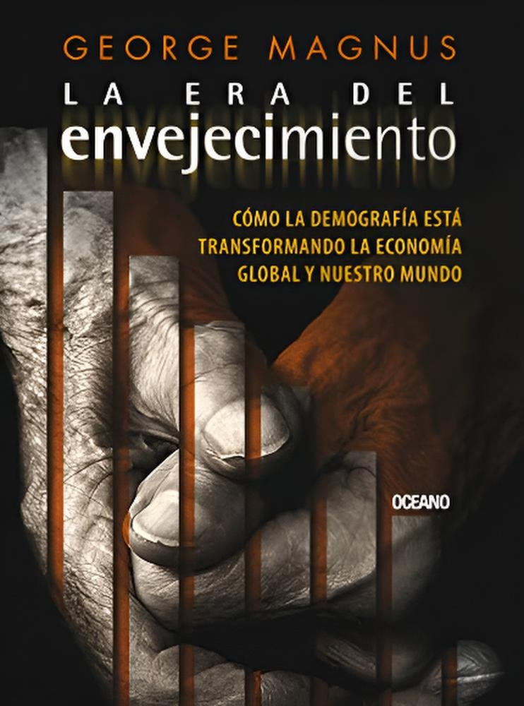 La era del envejecimiento | GEORGE MAGNUS