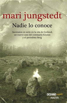 NADIE LO CONOCE | MARI JUNGSTEDT