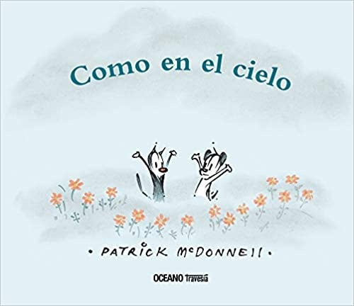 COMO EN EL CIELO | PATRICK MCDONNELL
