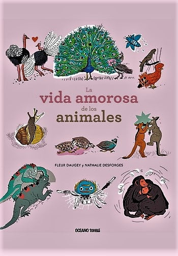 La vida amorosa de los animales
| Fleur Daugey