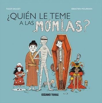 ¿Quién le teme a las momias? | Fleur Daugey