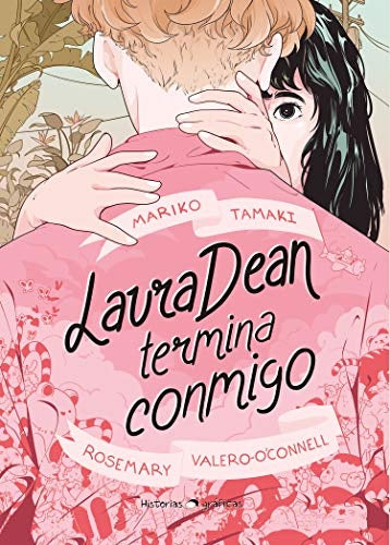 Laura Dean termina conmigo | Mariko Tamaki