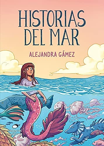 Historias del mar | Alejandra Gámez