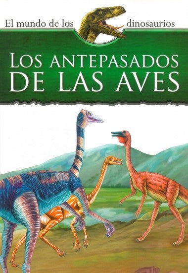 Los antepasados de las aves. El mundo de los dinosaurios | Silver Dolphin