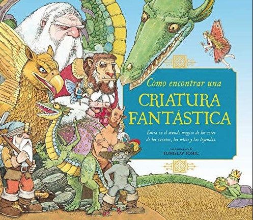 Cómo encontrar una criatura fantástica | TOMISLAV TOMIC