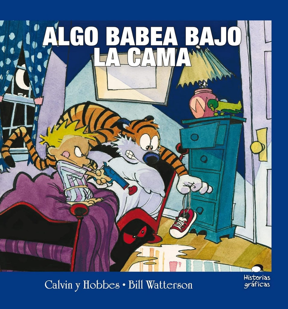Calvin y Hobbes 2. Algo babea bajo la cama | BILL WATTERSON