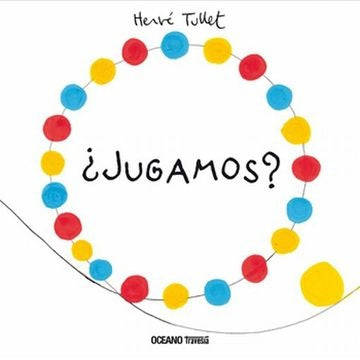 ¿Jugamos? | Hervé Tullet