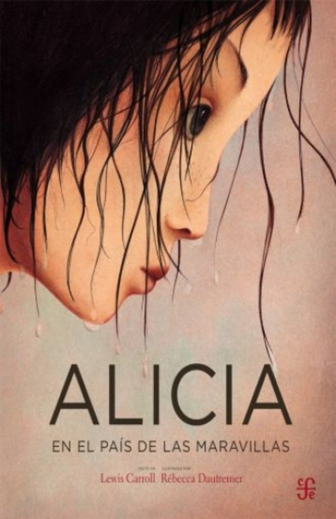 Alicia en el país de las maravillas
| LEWIS CARROLL