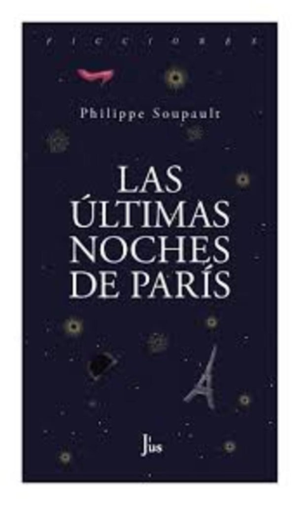 LAS ULTIMAS NOCHES DE PARIS | SOUPAULT
