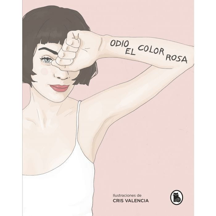 Odio el color rosa | Cris Valencia