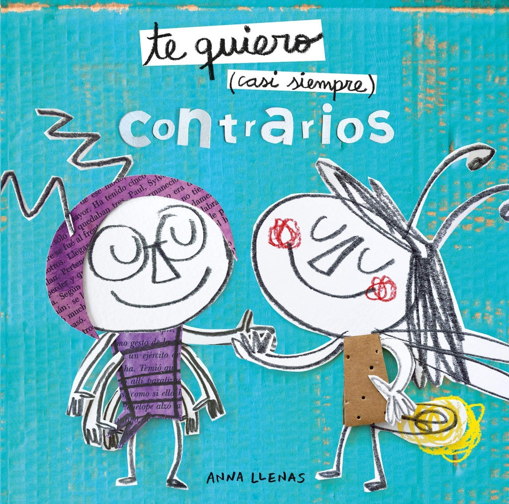 Te quiero (casi siempre). Contrarios | ANNA LLENAS