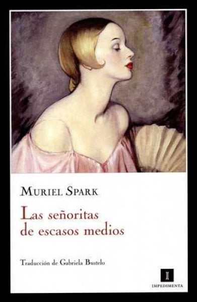 Las señoritas de escasos medios | MURIEL SPARK