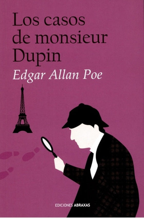 Los casos de Monsieur Dupin | Edgar Allan Poe