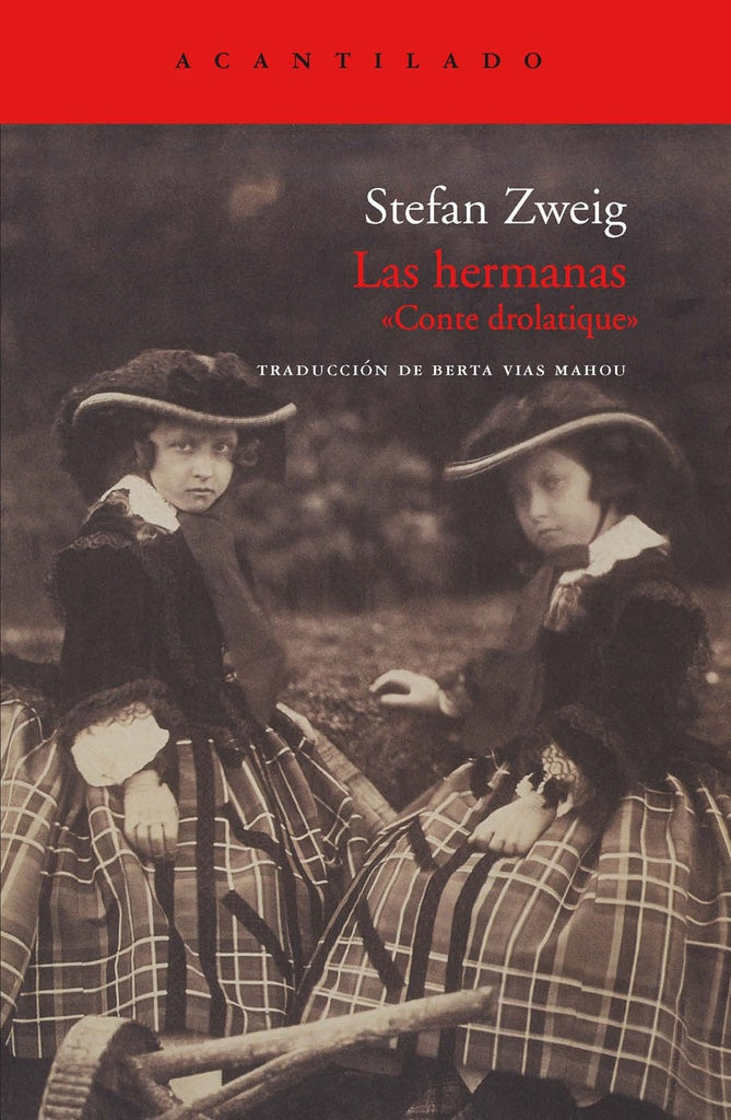 Las hermanas: «Conte drolatique» | STEFAN ZWEIG