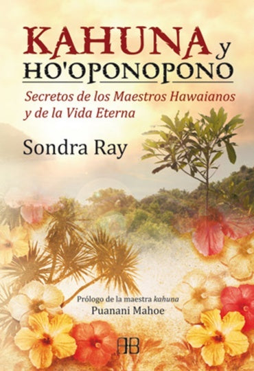KAHUNA Y HO'POMOPONO | SONDRA RAY