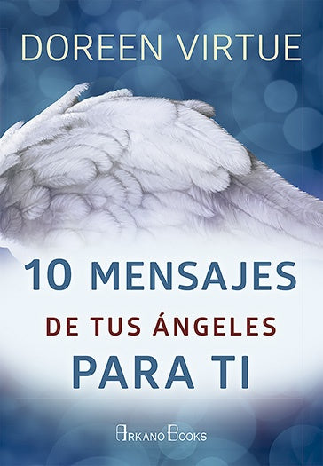 10 MENSAJES DE TUS ANGELES PARA TI | DOREEN VIRTUE