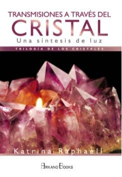 Transmisiones a través del cristal | KATRINA RAPHAELL