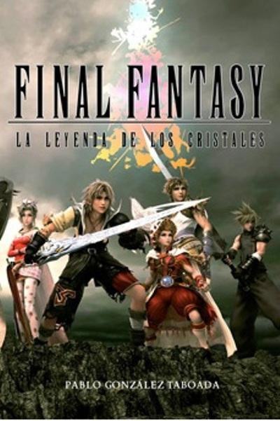 Final Fantasy 5. La leyenda de los cristales | PABLO GONZALEZ TABOADA