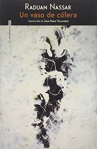 Un vaso de cólera | Raduan Nassar
