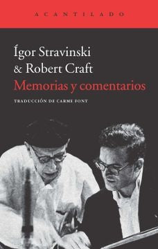 Memorias y comentarios | STRAVINSKI IGOR/ CRAFT ROBERT