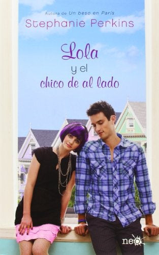 LOLA Y EL CHICO DE AL LADO | STEPHANIE PERKINS