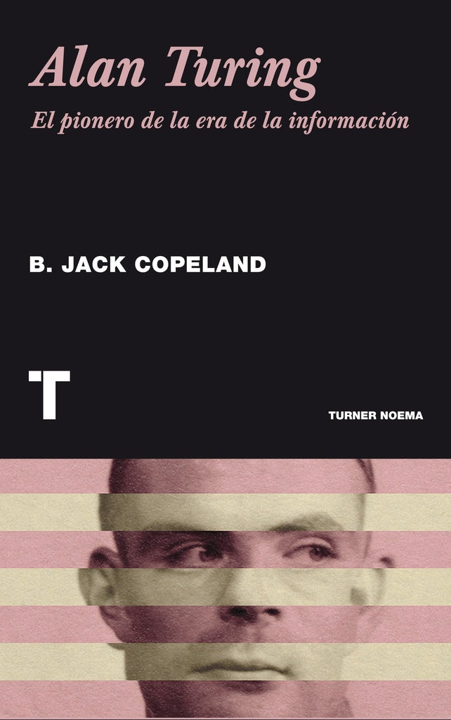 Alan Turing | B. JACK COPELAND
