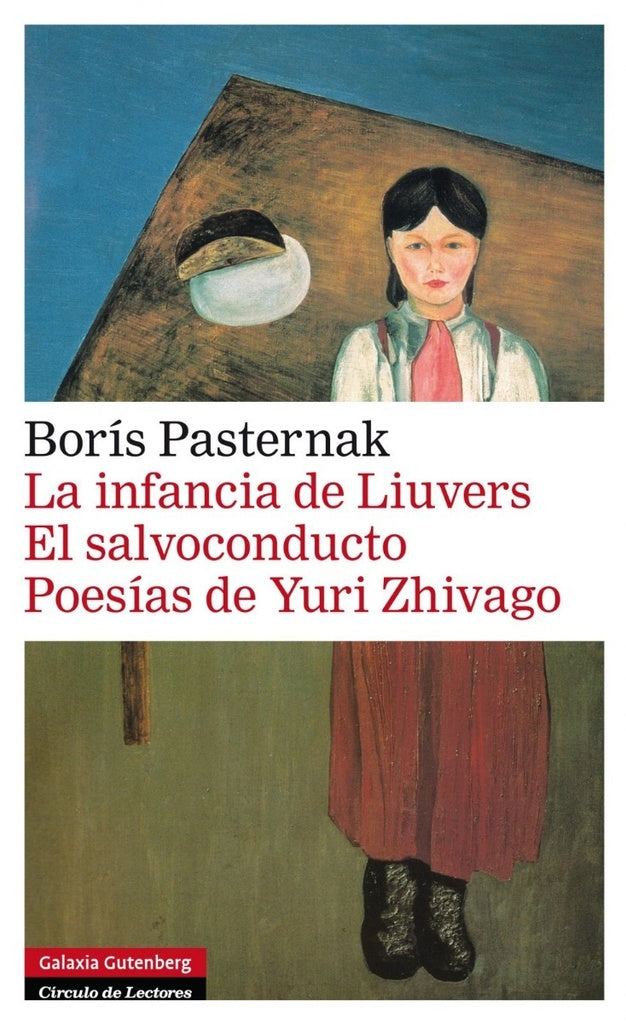 La infancia de Liuvers. El salvoconducto. Poesías de Yuri Zhivago | BORIS PASTERNAK