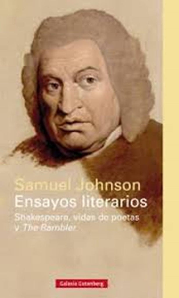 Ensayos literarios. Shakespeare, vidas de poetas y The Rambler | SAMUEL JOHNSON