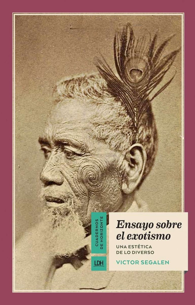 Ensayo sobre el exotismo: Una estética de lo diverso | VICTOR SEGALEN