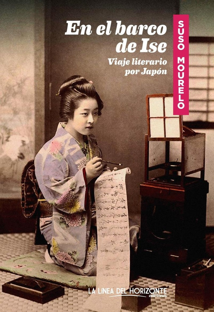 En el barco de Ise. Viaje literario por Japón | SUSO MOURELO