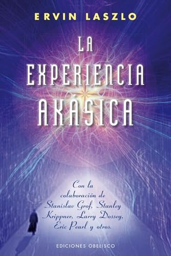La experiencia akásica | ERVIN LASZLO