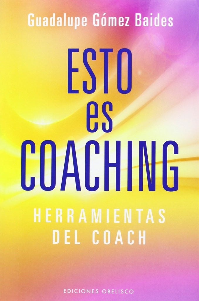 Esto es coaching | Guadalupe Gomez Baides