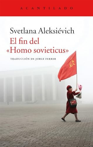 El fin del Homo sovieticus | SVETLANA