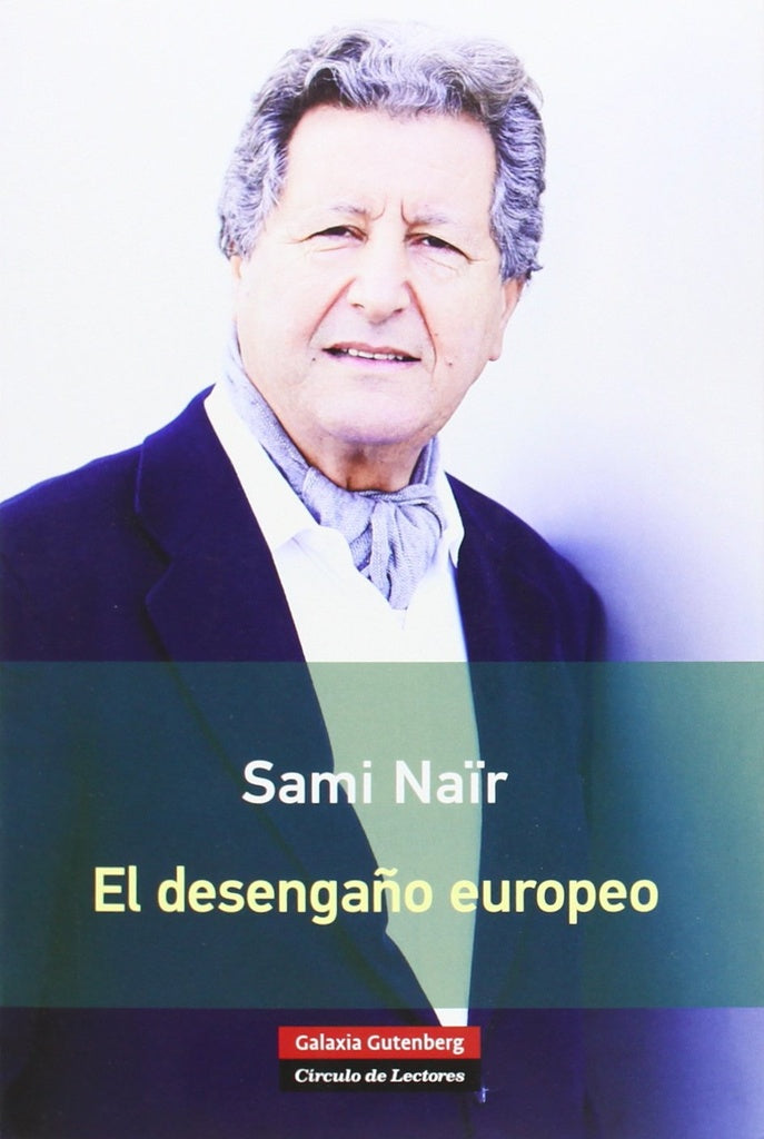 El desengaño europeo | SAMI NAIR